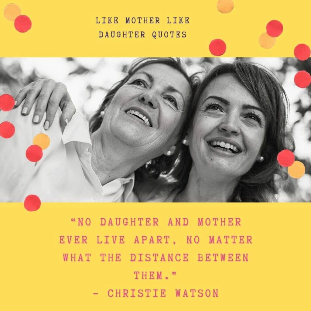 Like Mother Like Daughter Quotes